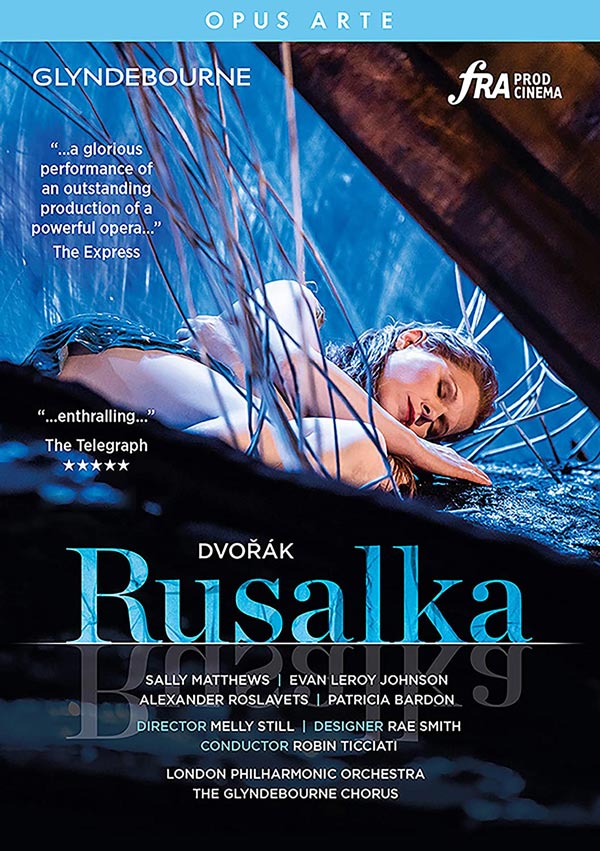 ドヴォルザーク: 歌劇《ルサルカ》