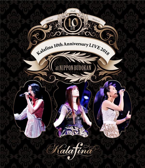 Kalafina 10th Anniversary LIVE 2018 at 日本武道館