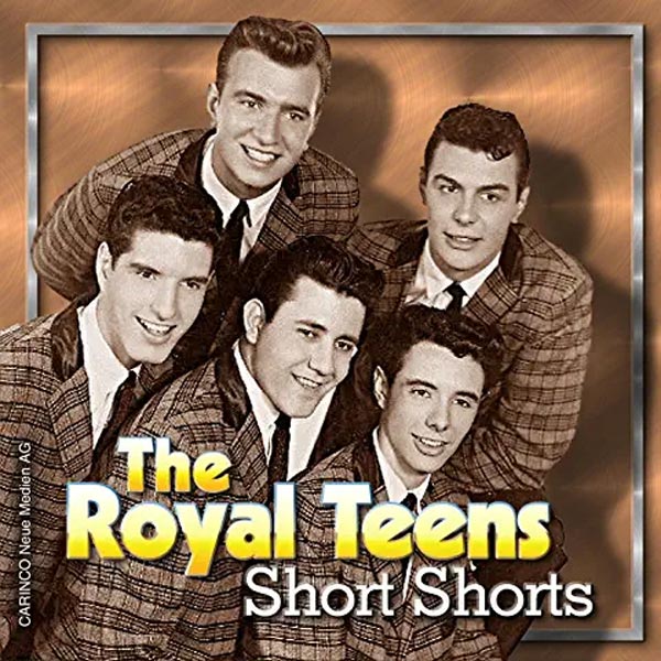 ザ・ロイヤル・ティーンズ『Short Shorts』